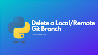 Delete a local/remote git branch