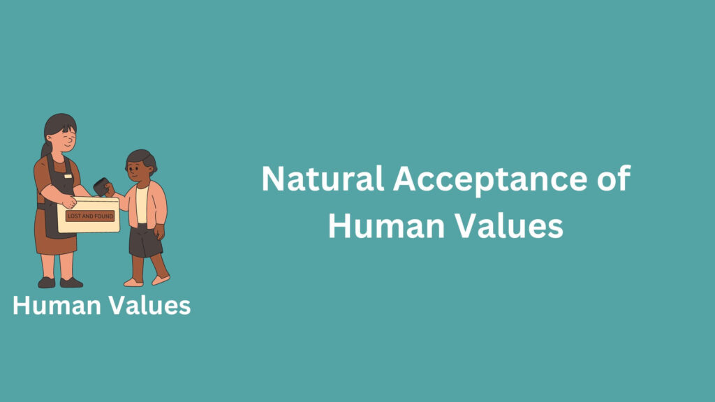 Natural acceptance of human values