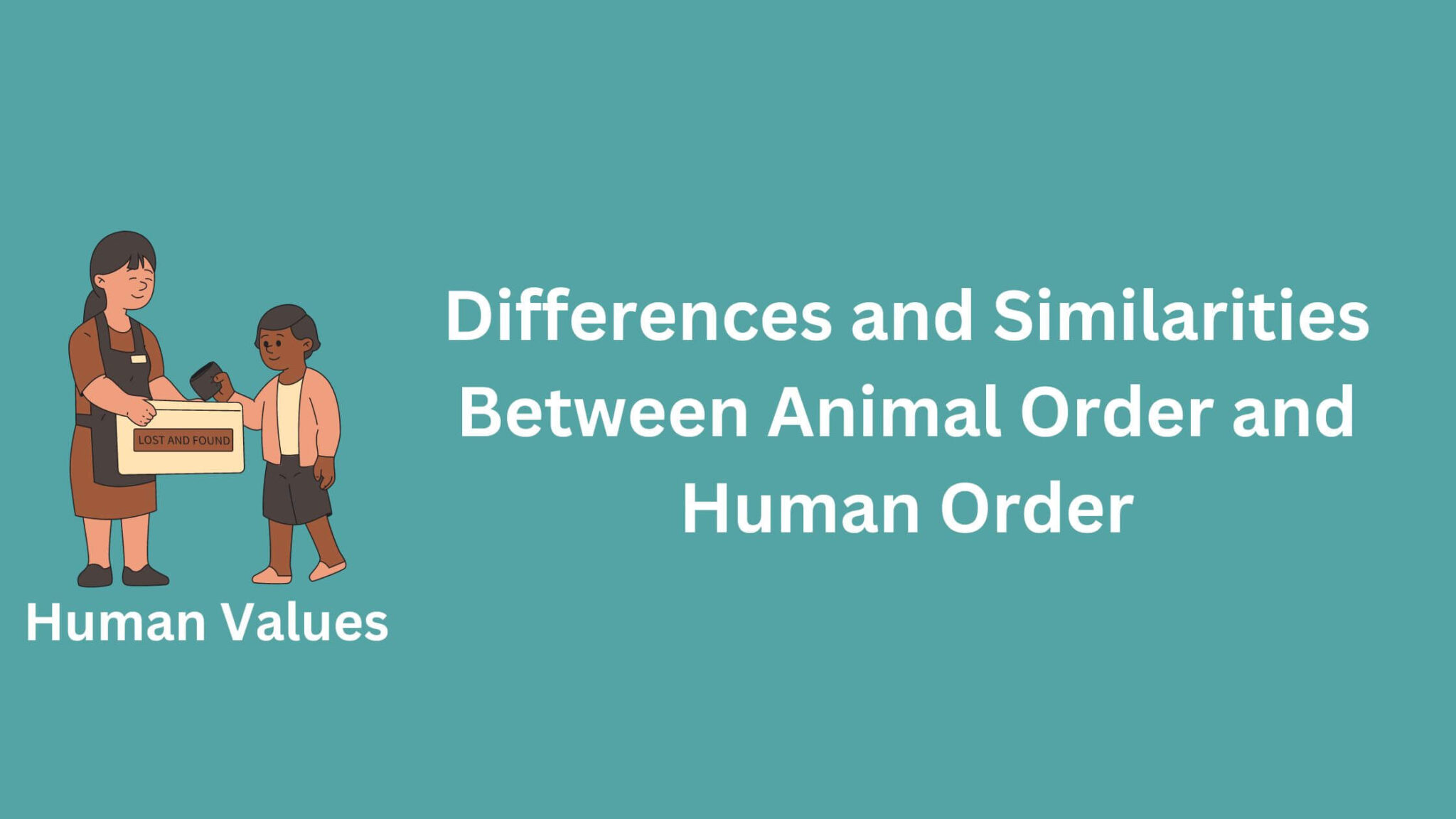 Differences and Similarities Between Animal Order and Human Order