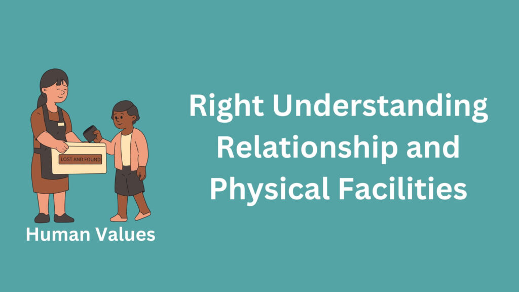 right understanding relationship and physical facilities