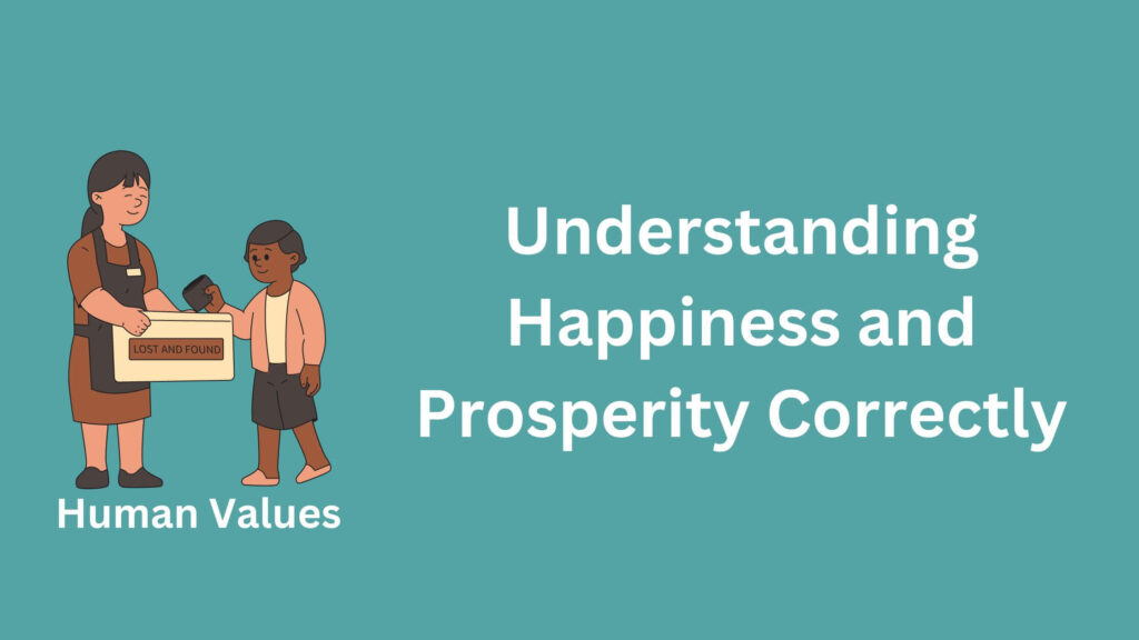 Understanding happiness and prosperity correctly