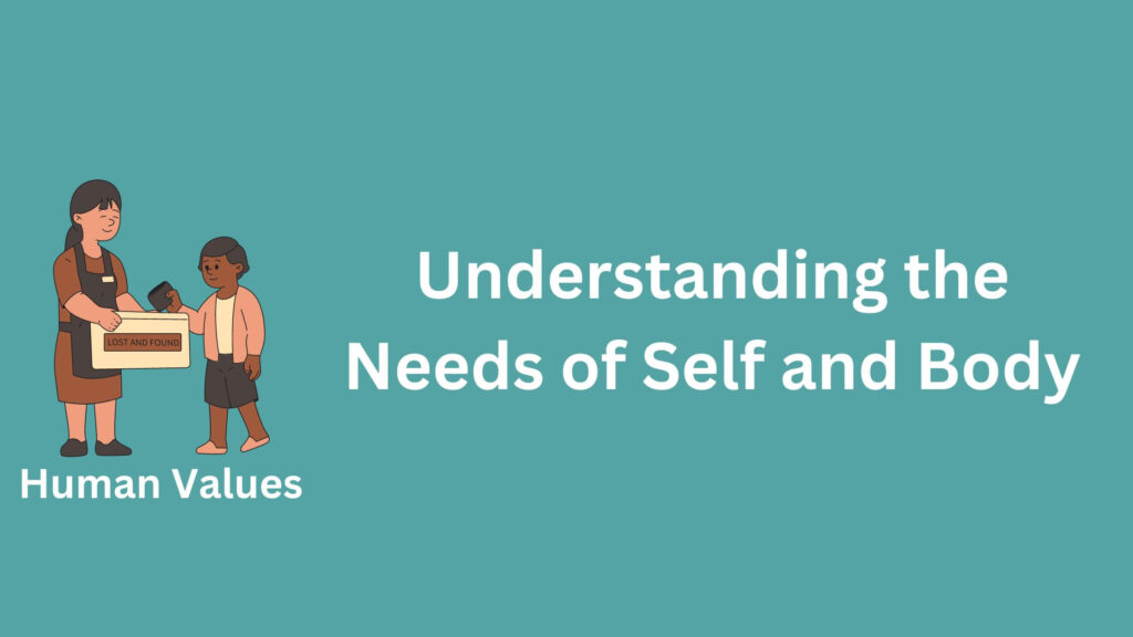 Understanding the needs of self and body