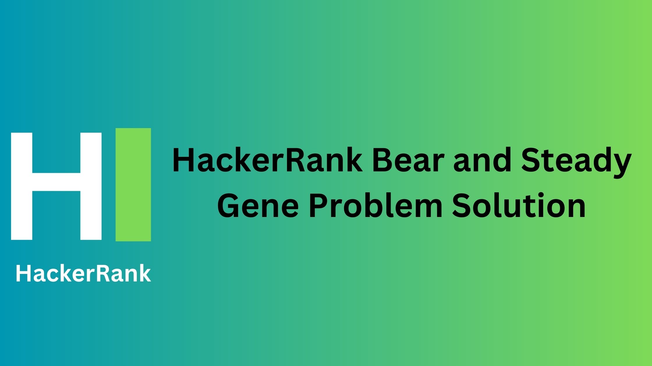HackerRank Bear and Steady Gene Problem Solution