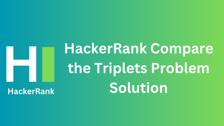 HackerRank Compare The Triplets Problem Solution - TheCScience