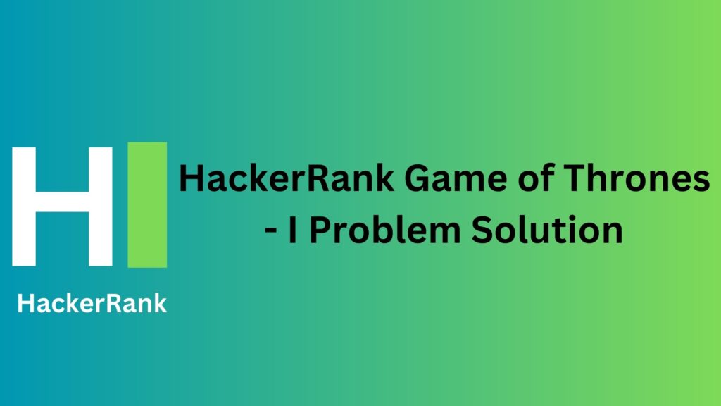 HackerRank Game of Thrones - I Problem Solution