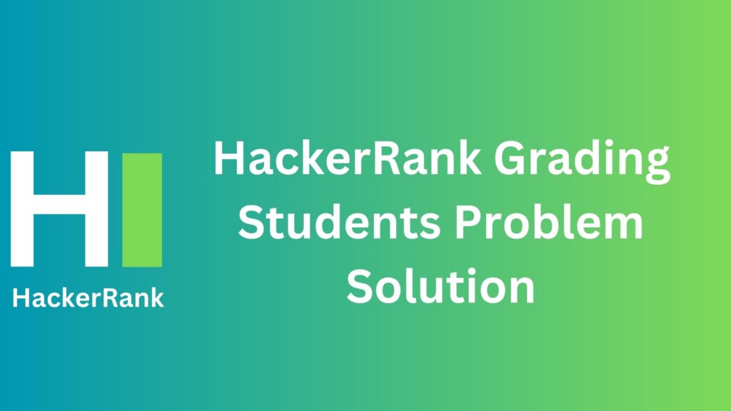 HackerRank Grading Students Problem Solution