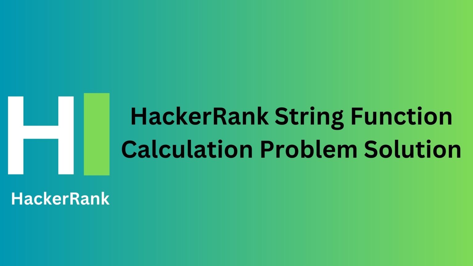 HackerRank String Function Calculation Solution TheCScience