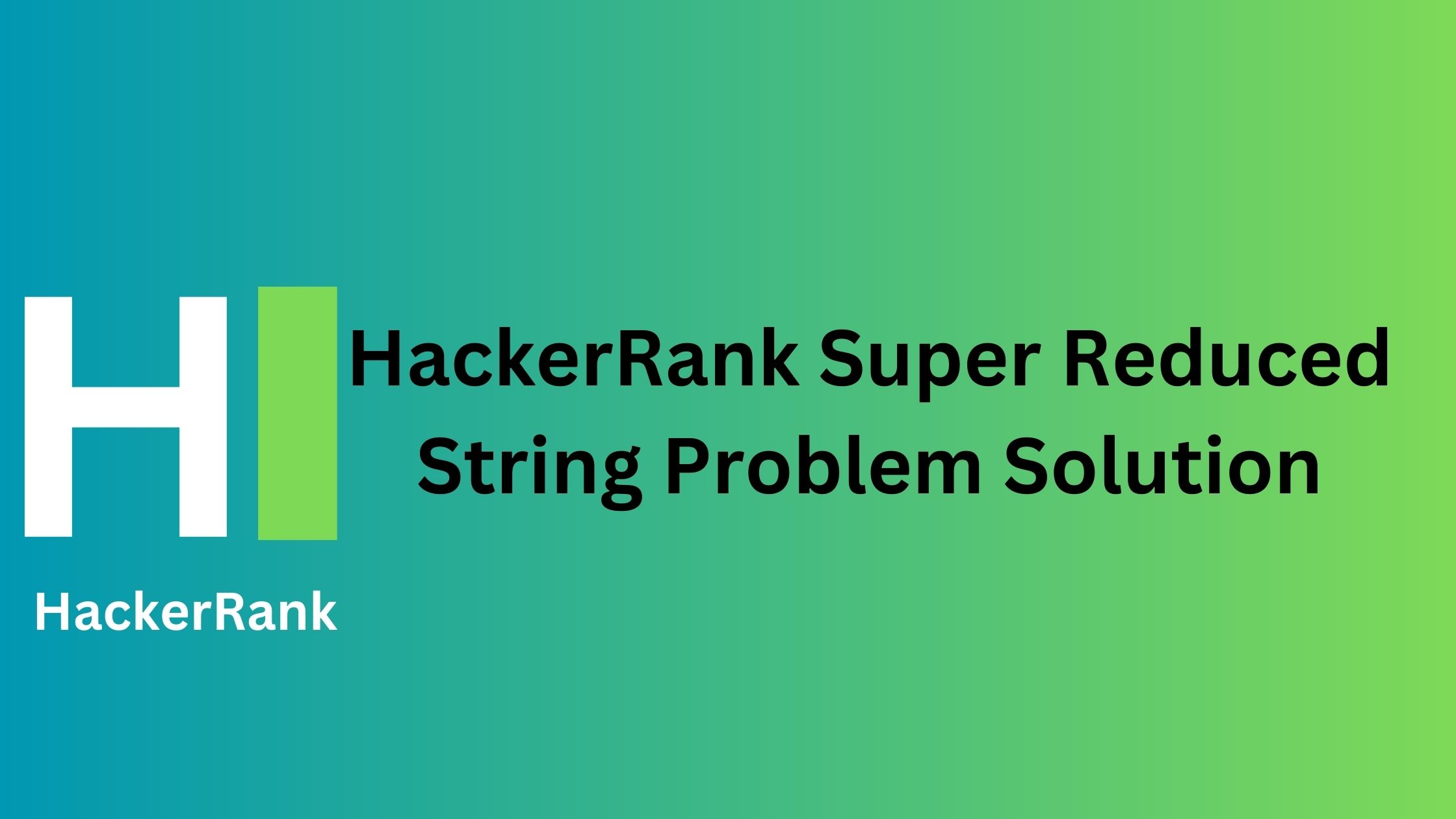 HackerRank Super Reduced String Problem Solution