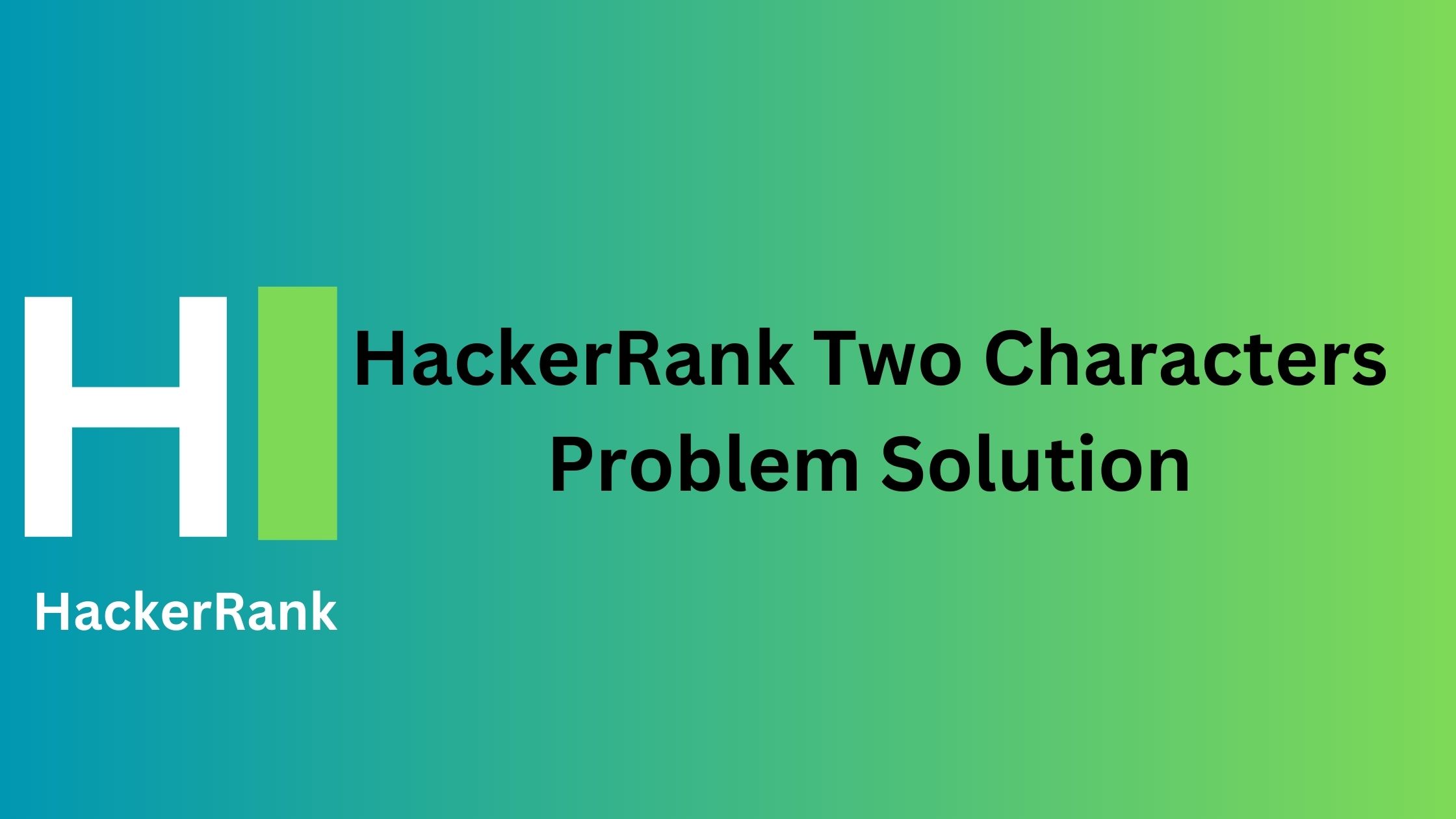 HackerRank Two Characters Problem Solution