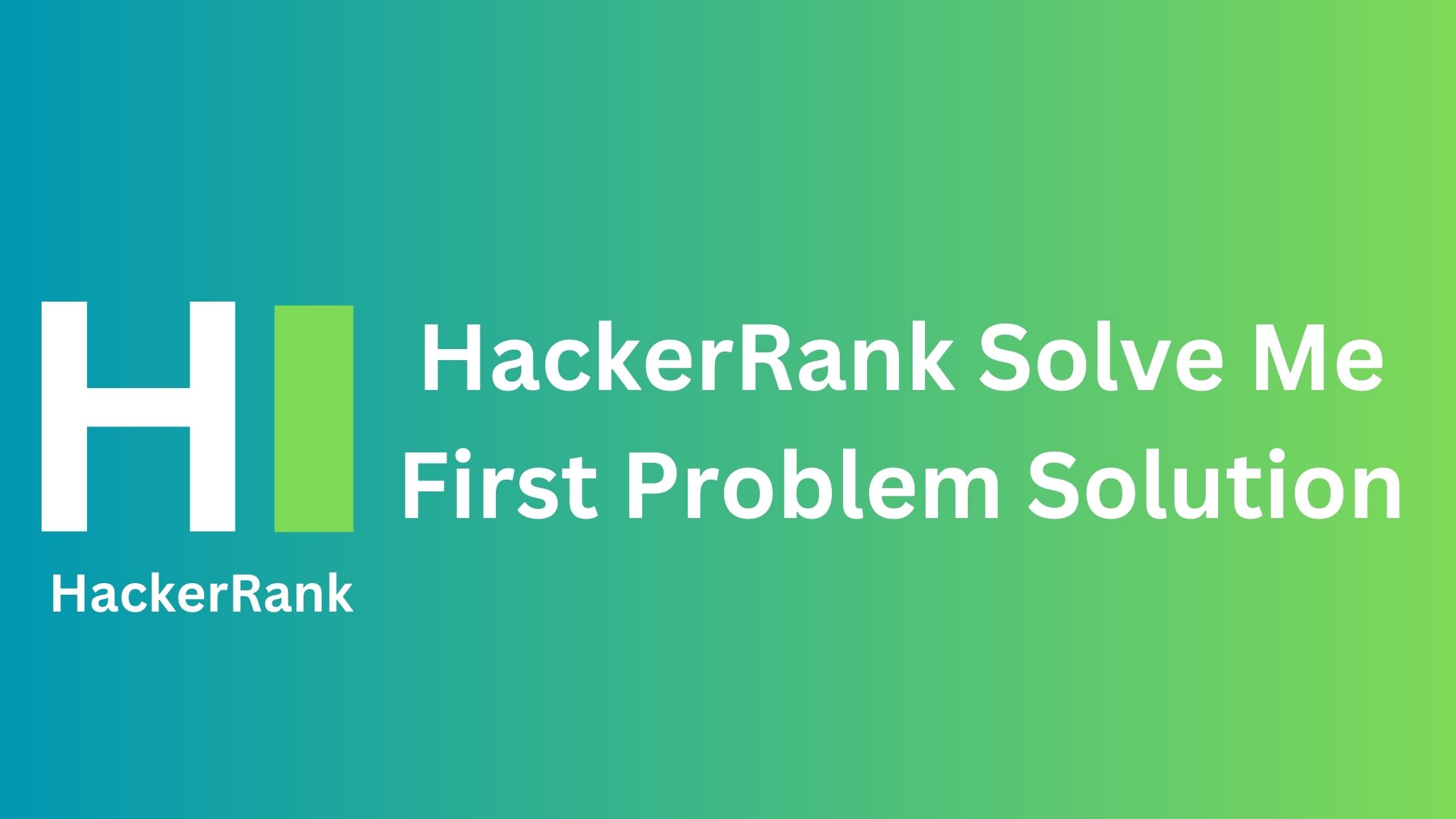 HackerRank Solve Me First Problem Solution