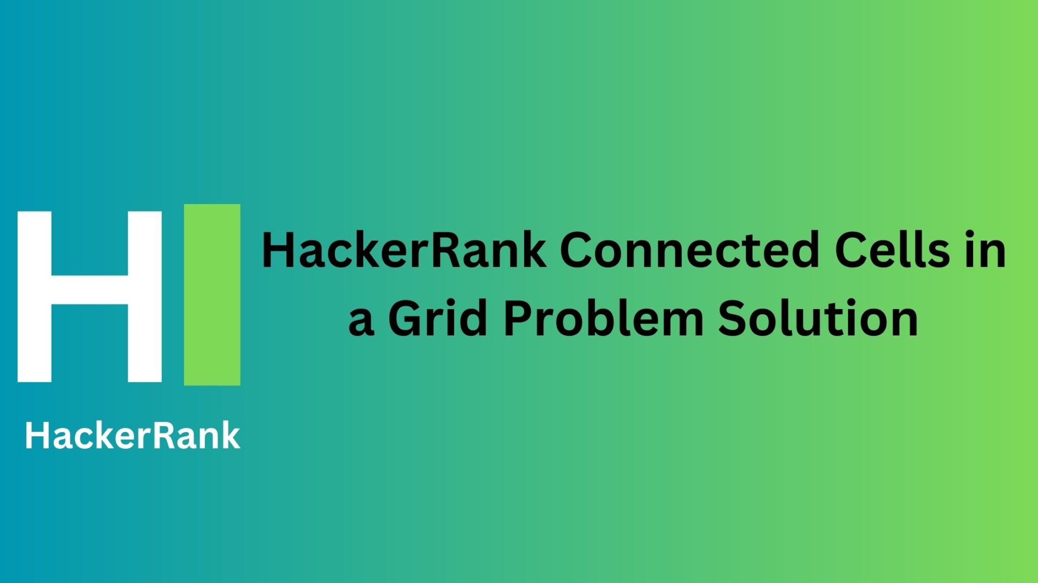 hackerrank-connected-cells-in-a-grid-solution-thecscience