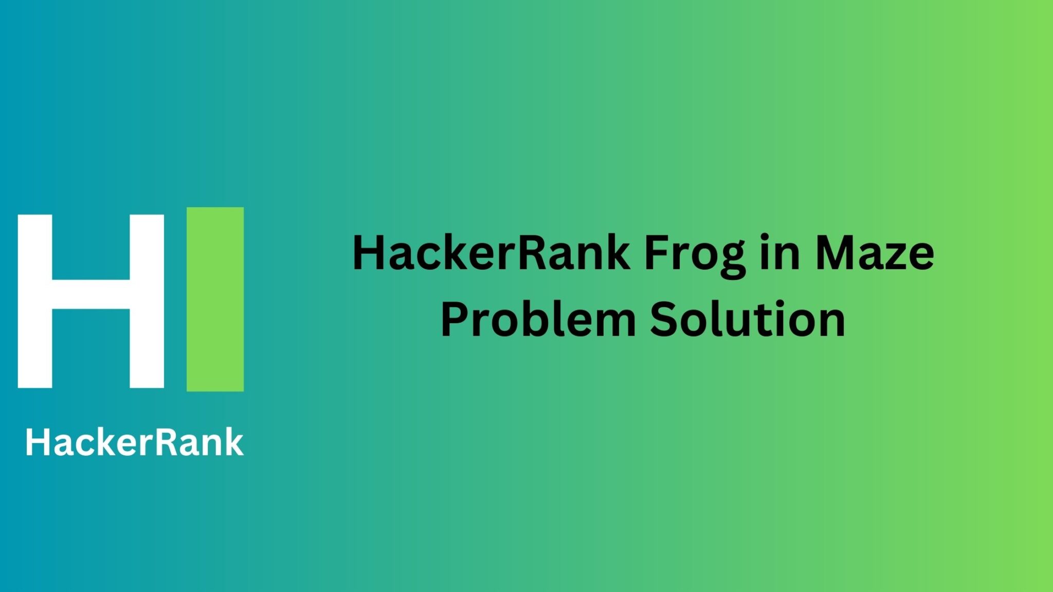 HackerRank Frog in Maze Problem Solution - TheCScience