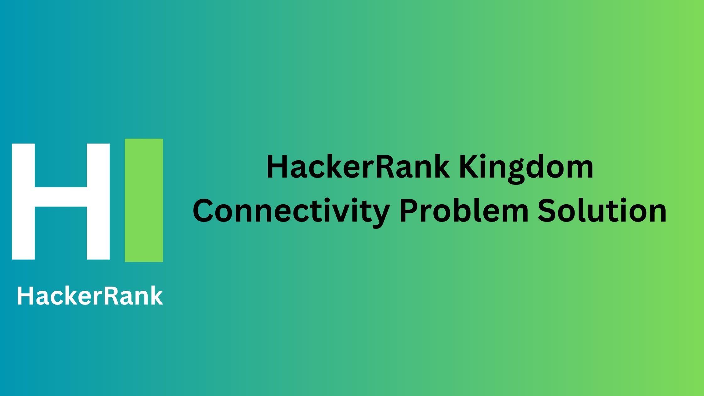 HackerRank Kingdom Connectivity Solution