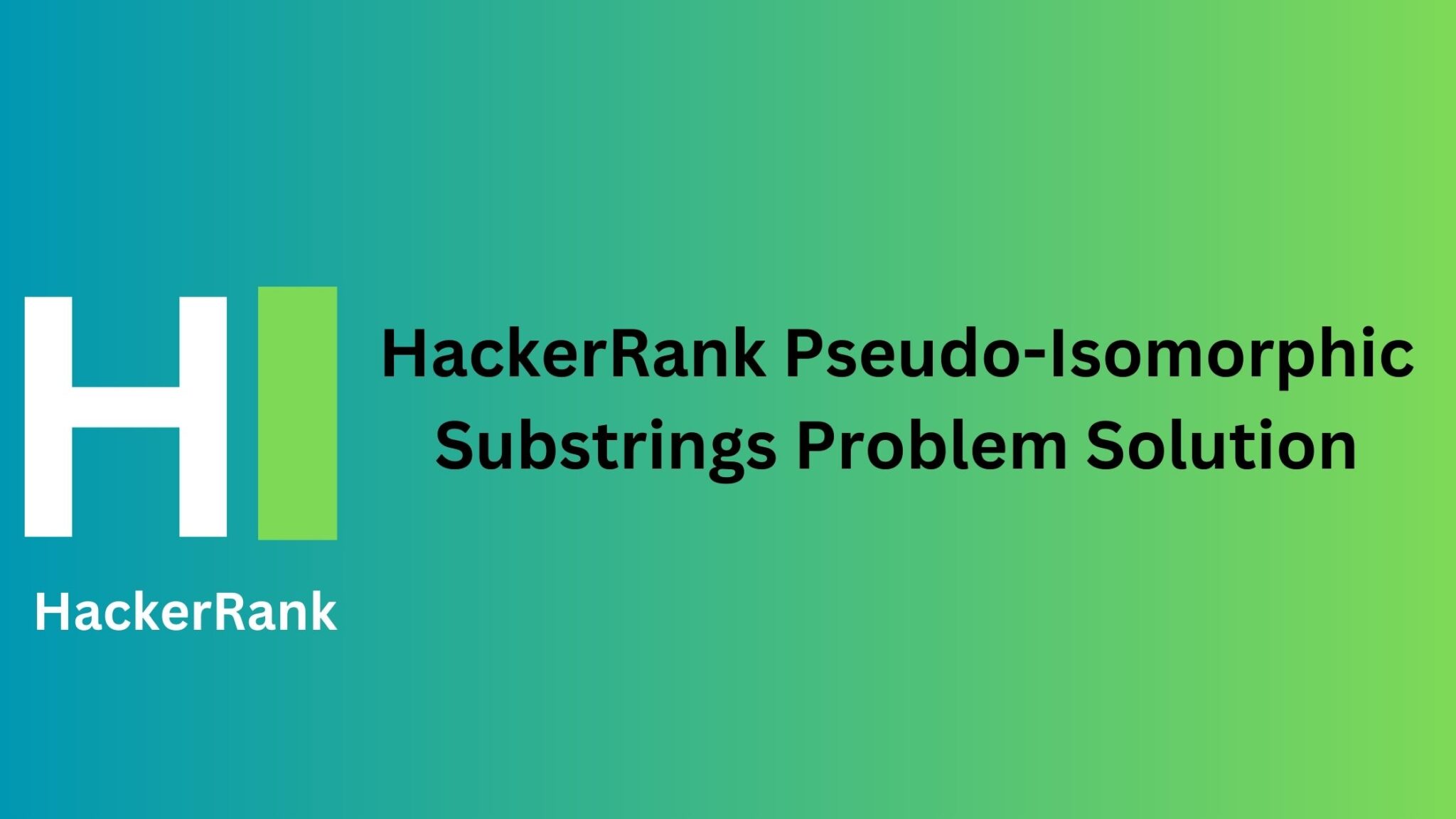 hackerrank-pseudo-isomorphic-substrings-thecscience