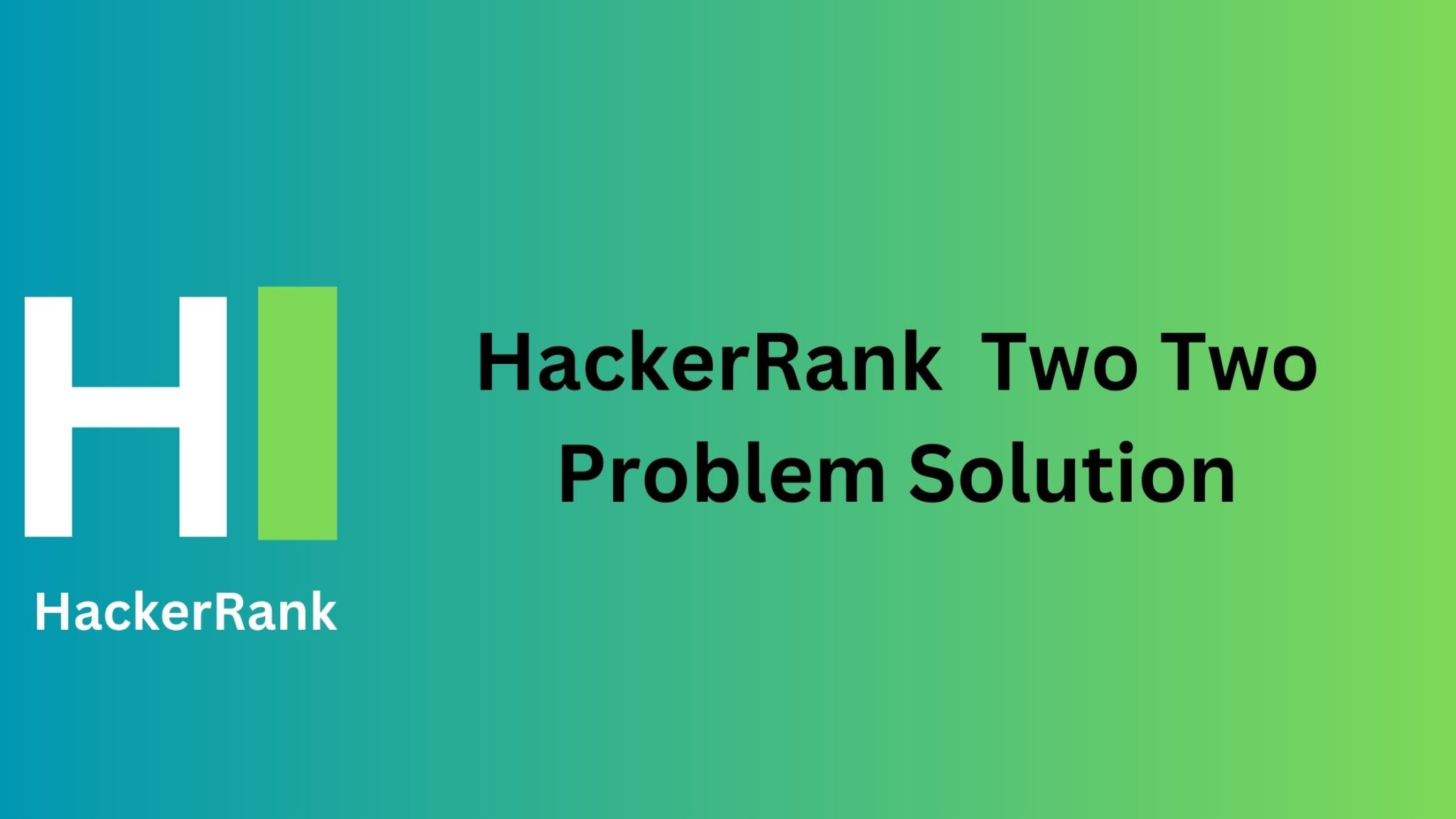 HackerRank Two Two Problem Solution - TheCScience