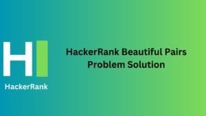 HackerRank Beautiful Pairs Problem Solution