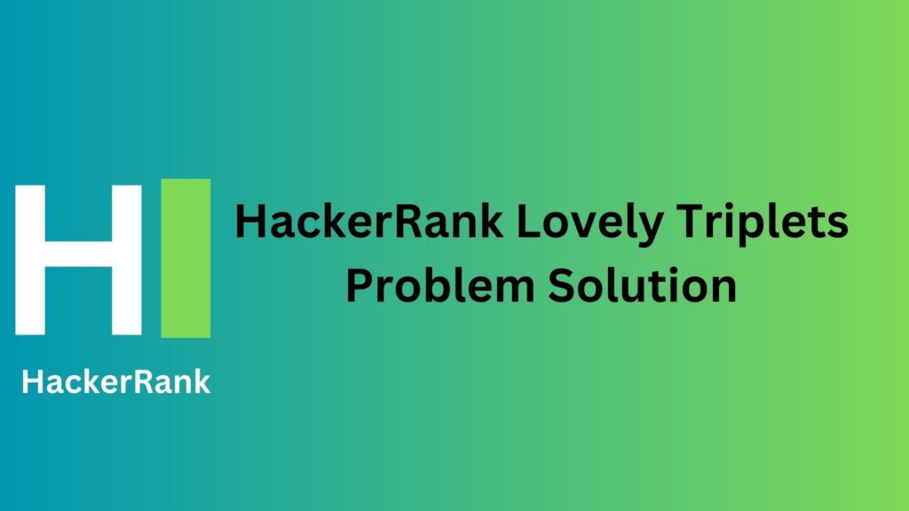 HackerRank Lovely Triplets Problem Solution