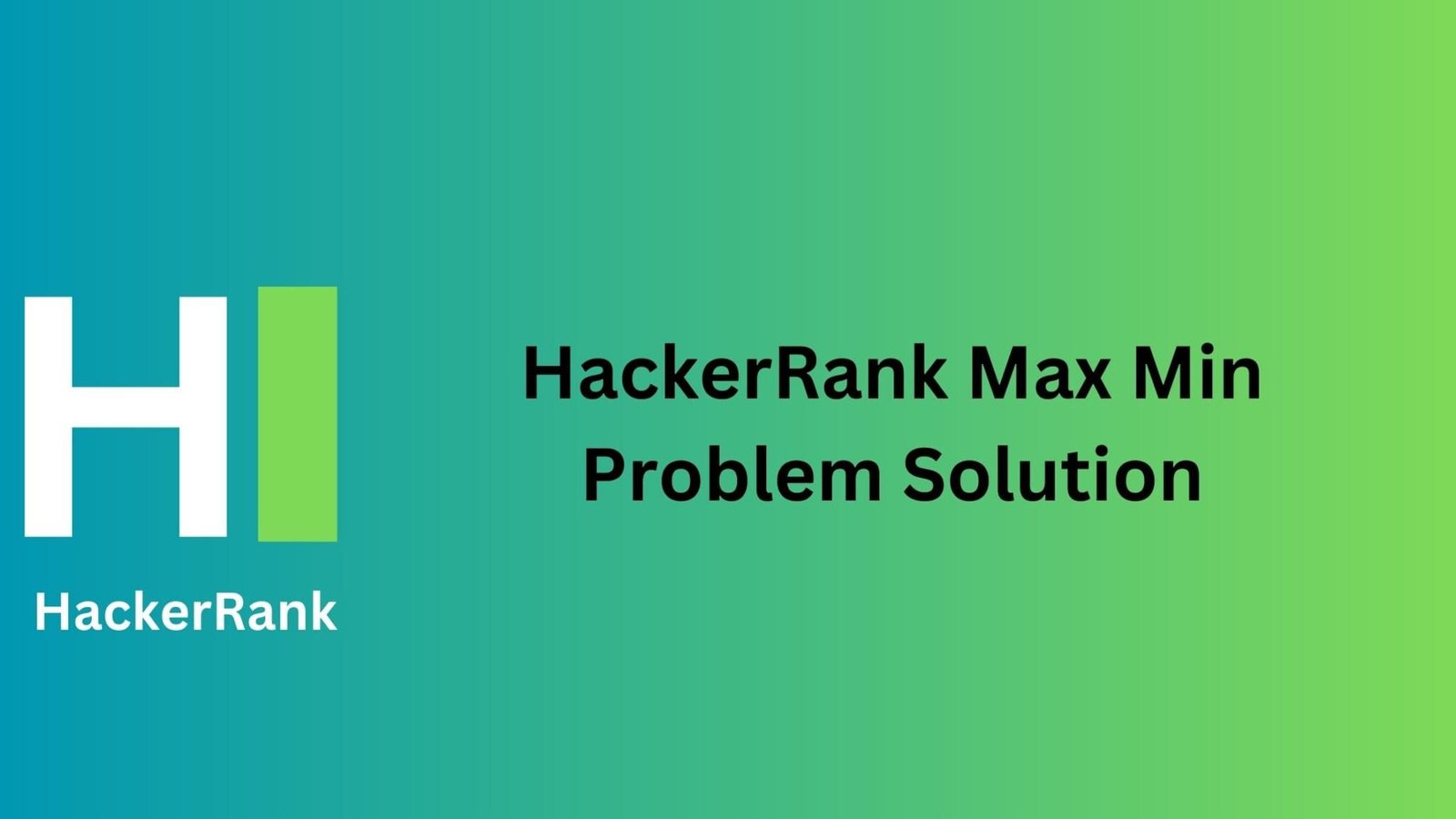 HackerRank Max Min Problem Solution - TheCScience
