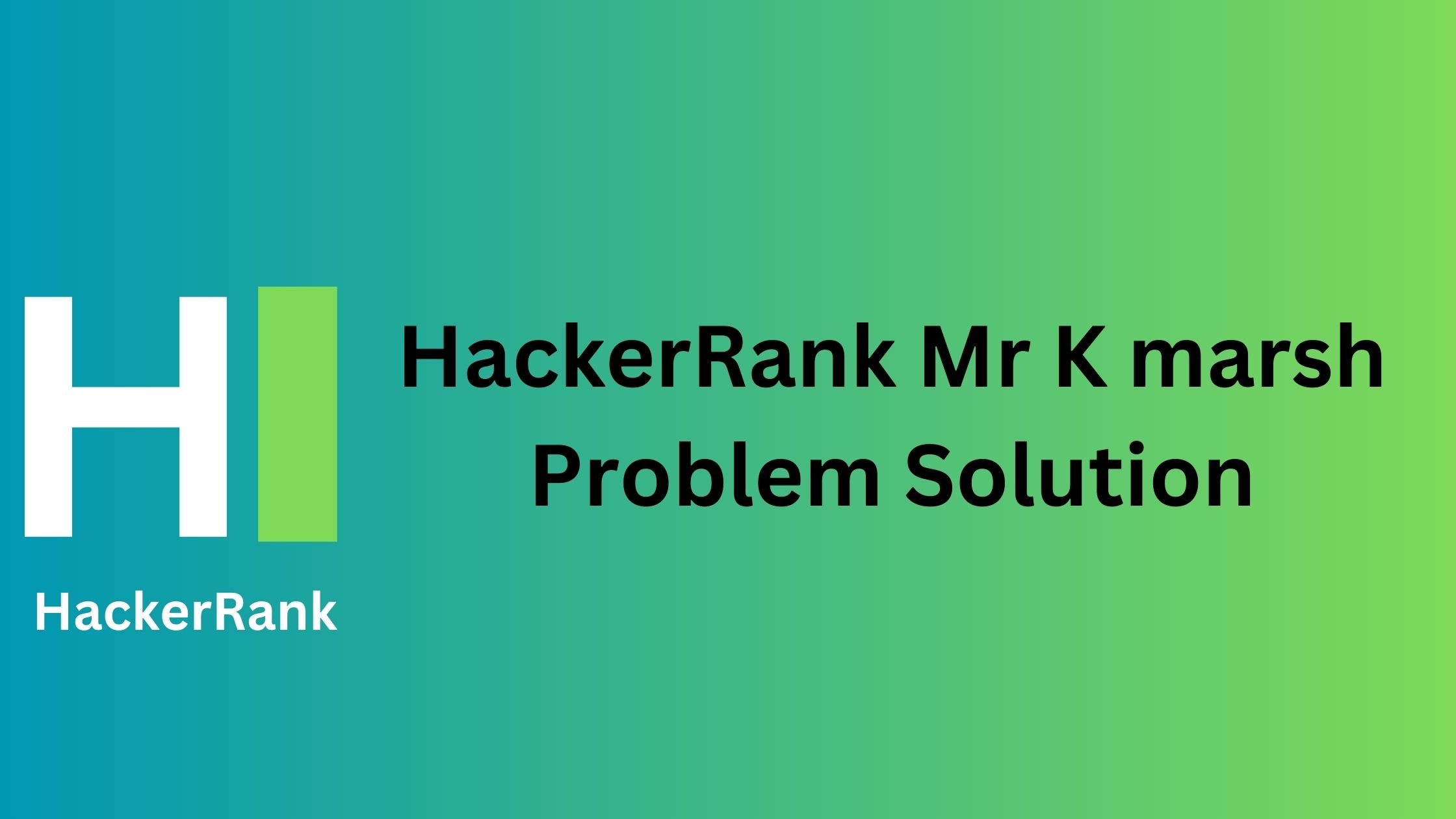 HackerRank Mr K marsh Problem Solution