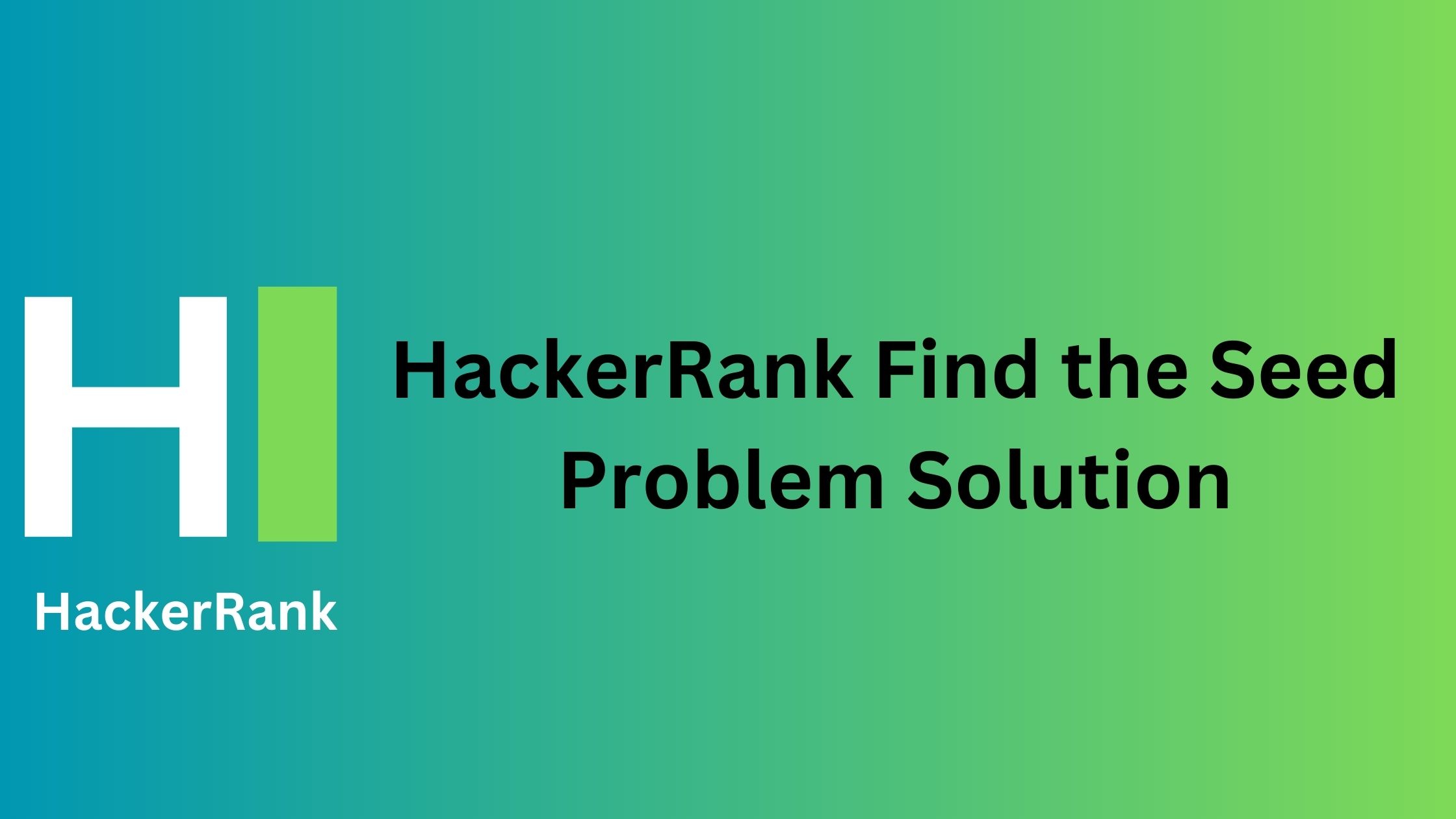 HackerRank Find the Seed Problem Solution