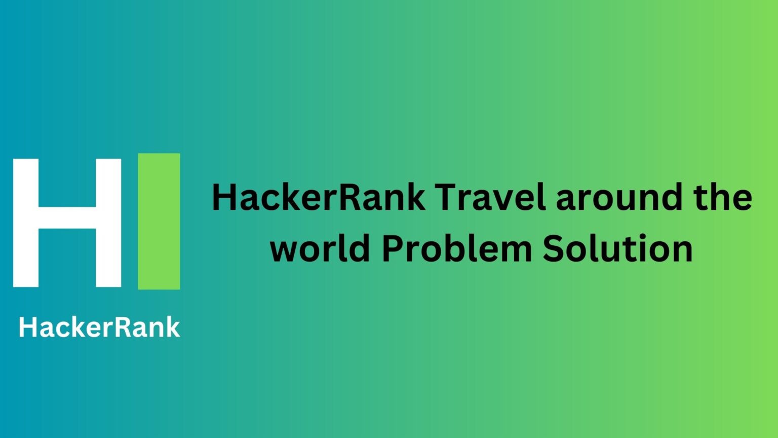 hackerrank-travel-around-the-world-solution-thecscience