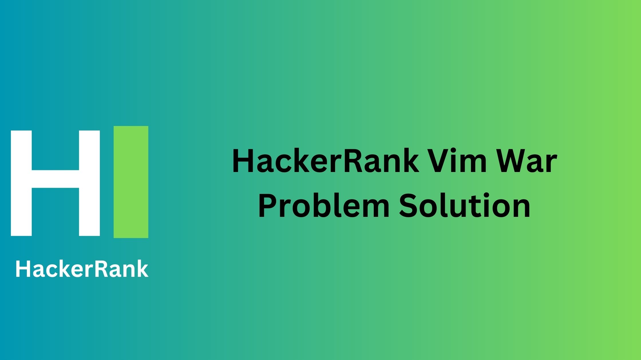 HackerRank Vim War Problem Solution