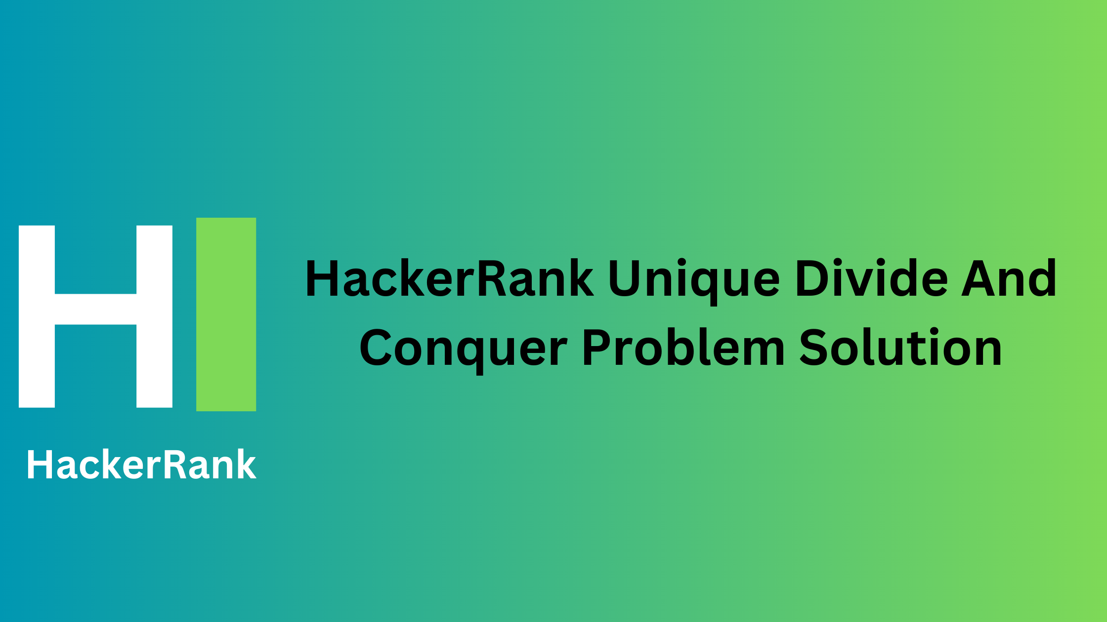 HackerRank Unique Divide And Conquer Problem Solution