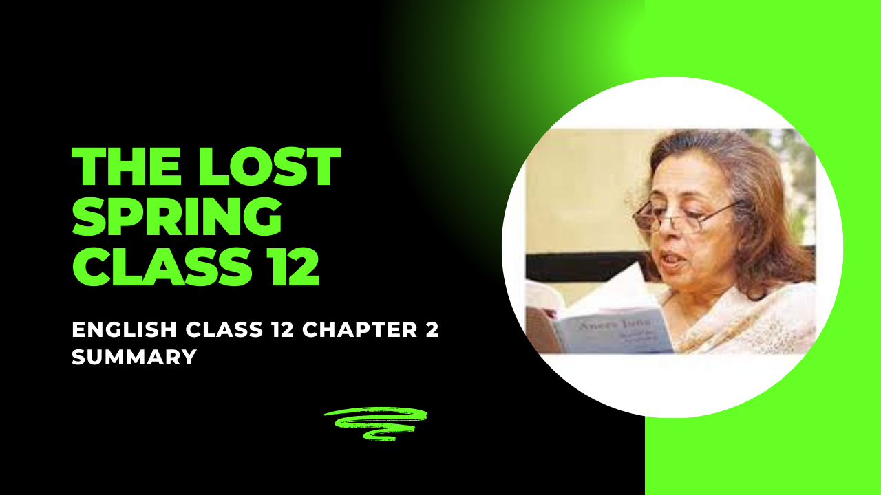 The Lost Spring Class 12 Summary English