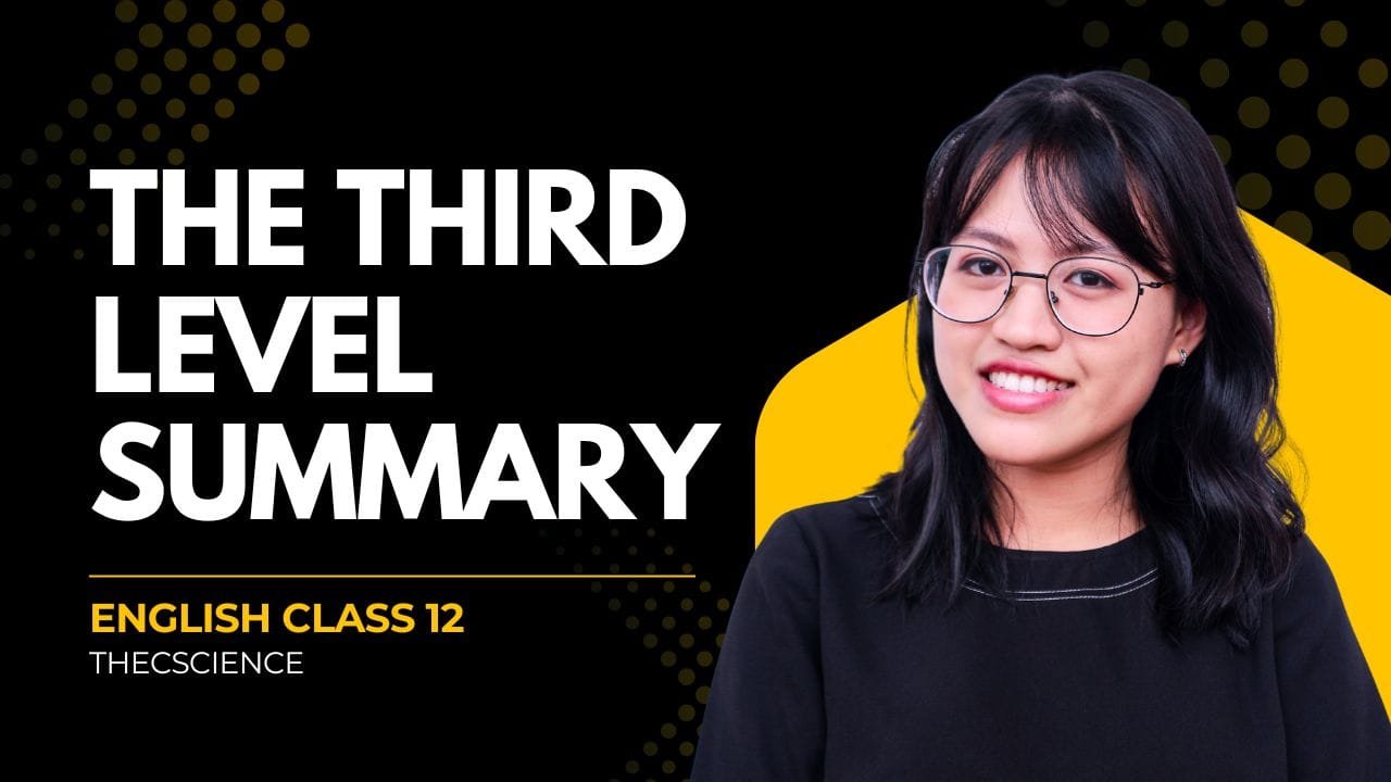 English Class 12 Chapter 1 The Third Level Summary